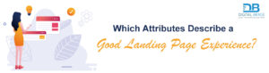 Which Attributes Describe a Good Landing Page Experience
